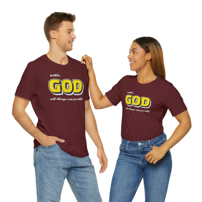 With God All Things Are Possible Shirt