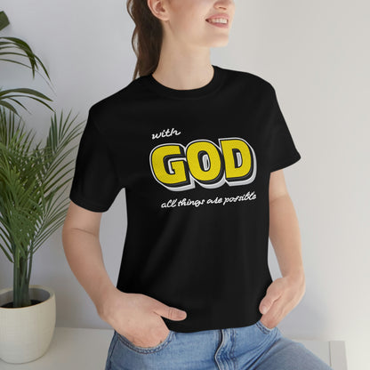 With God All Things Are Possible Shirt