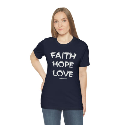 Faith, Hope, Love Shirt