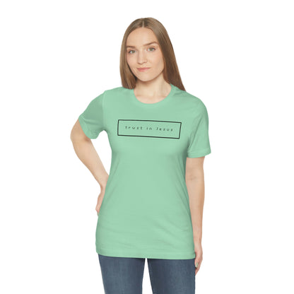 Trust In Jesus Simple Shirt