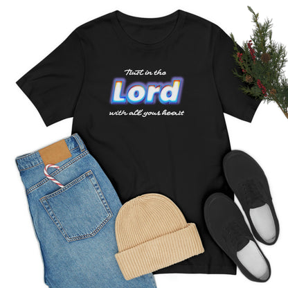 Trust in the Lord Shirt