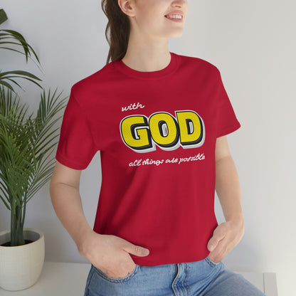 With God All Things Are Possible Shirt