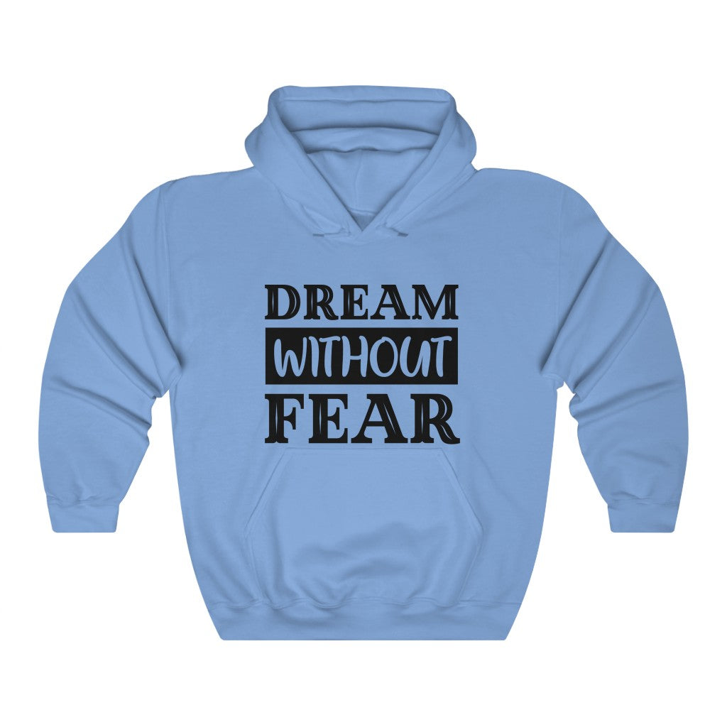 Dream Without Fear Women's Hoodie Heavy Sweatshirt