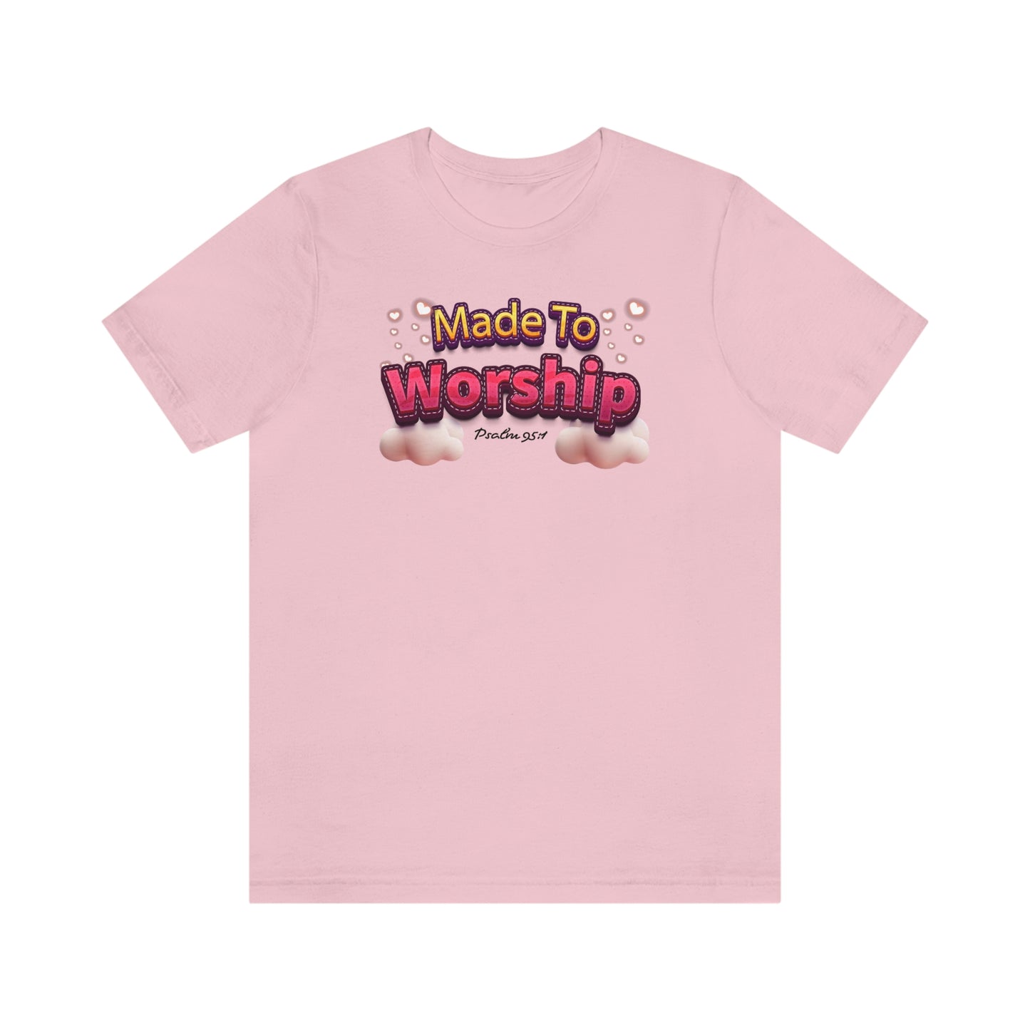 Made To Worship Shirt