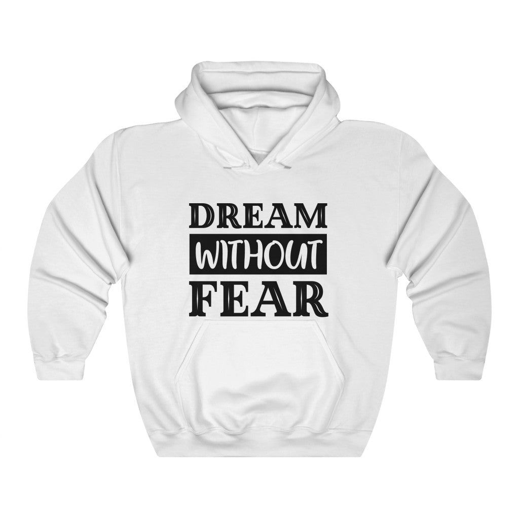 Dream Without Fear Women's Hoodie Heavy Sweatshirt