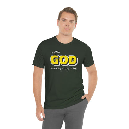 With God All Things Are Possible Shirt