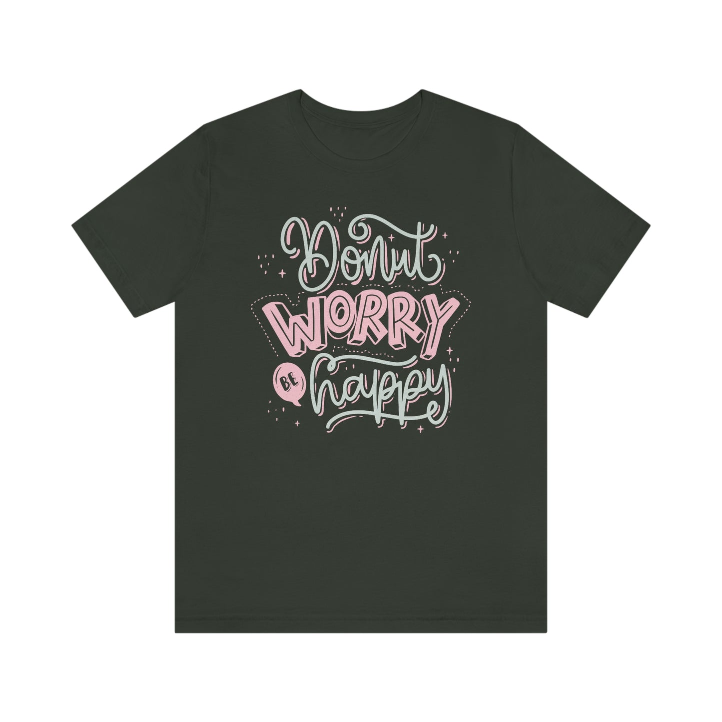 Donut Worry Be Happy Shirt