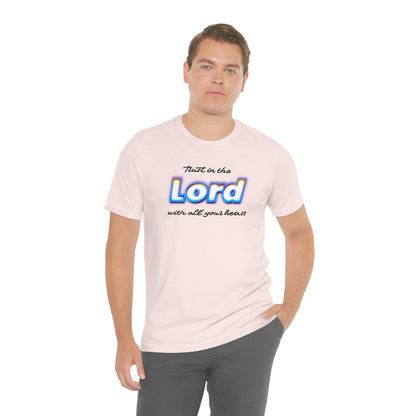 Trust in the Lord Shirt