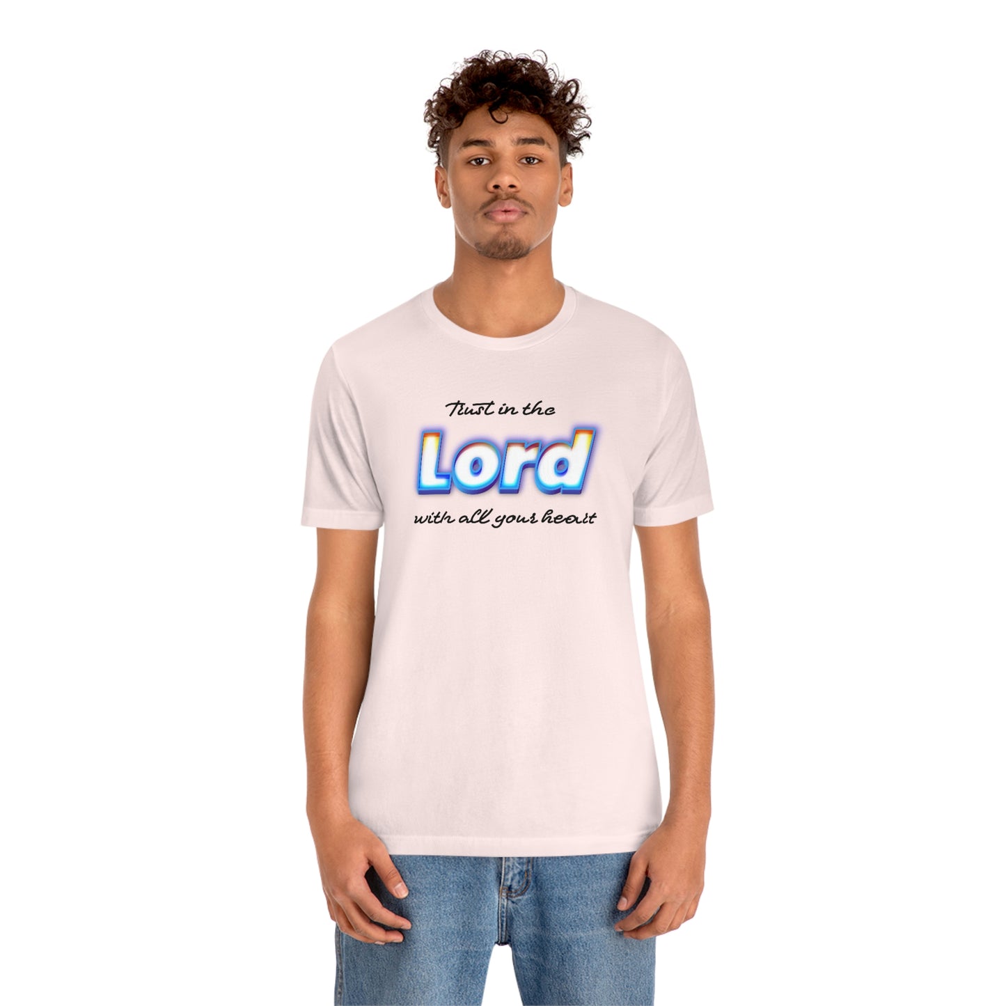 Trust in the Lord Shirt