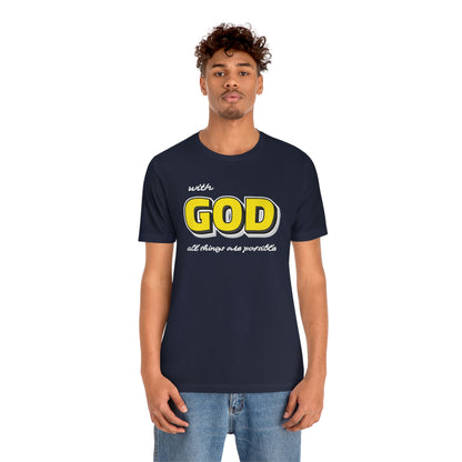 With God All Things Are Possible Shirt