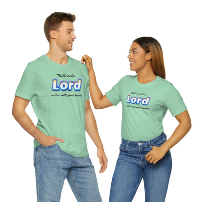 Trust in the Lord Shirt