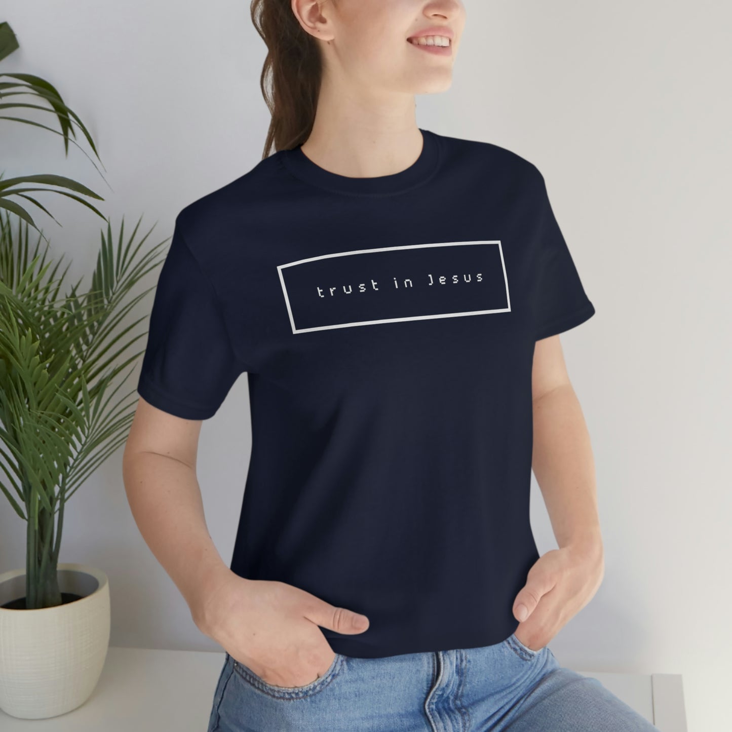 Trust In Jesus Simple Shirt