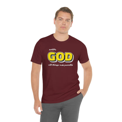 With God All Things Are Possible Shirt