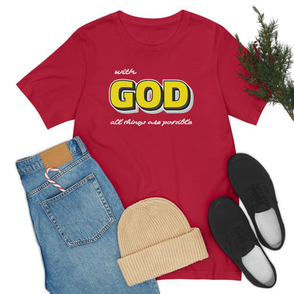 With God All Things Are Possible Shirt