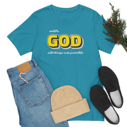 With God All Things Are Possible Shirt