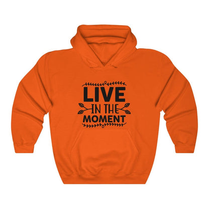 Live In The Moment Women's Hoodie Heavy Sweatshirt