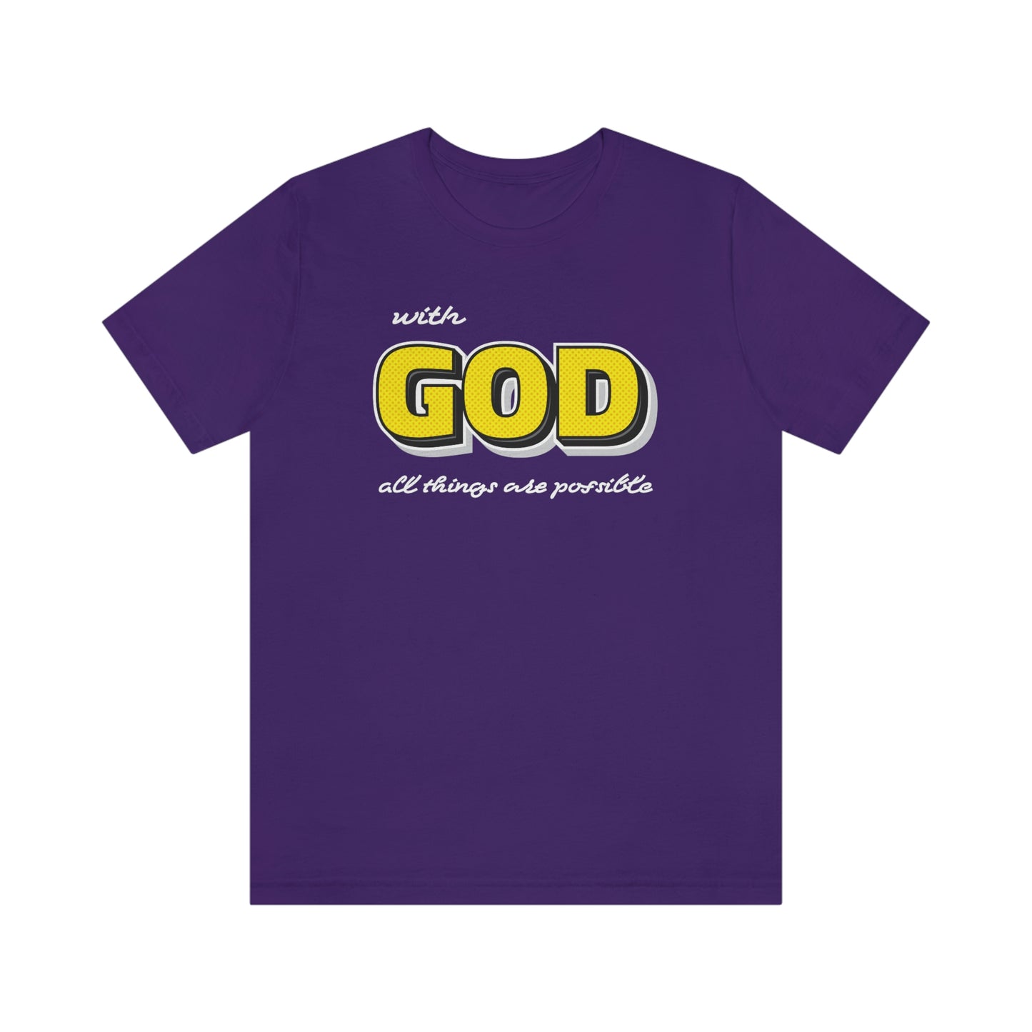 With God All Things Are Possible Shirt