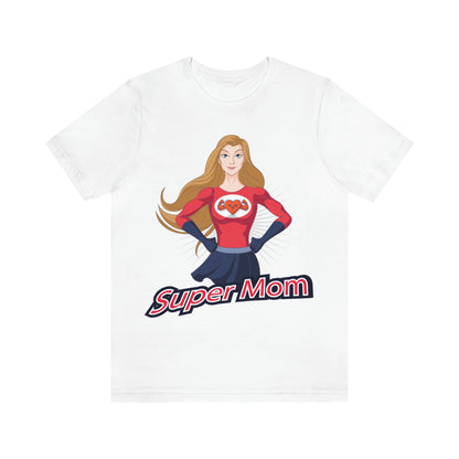 Super Mom Shirt