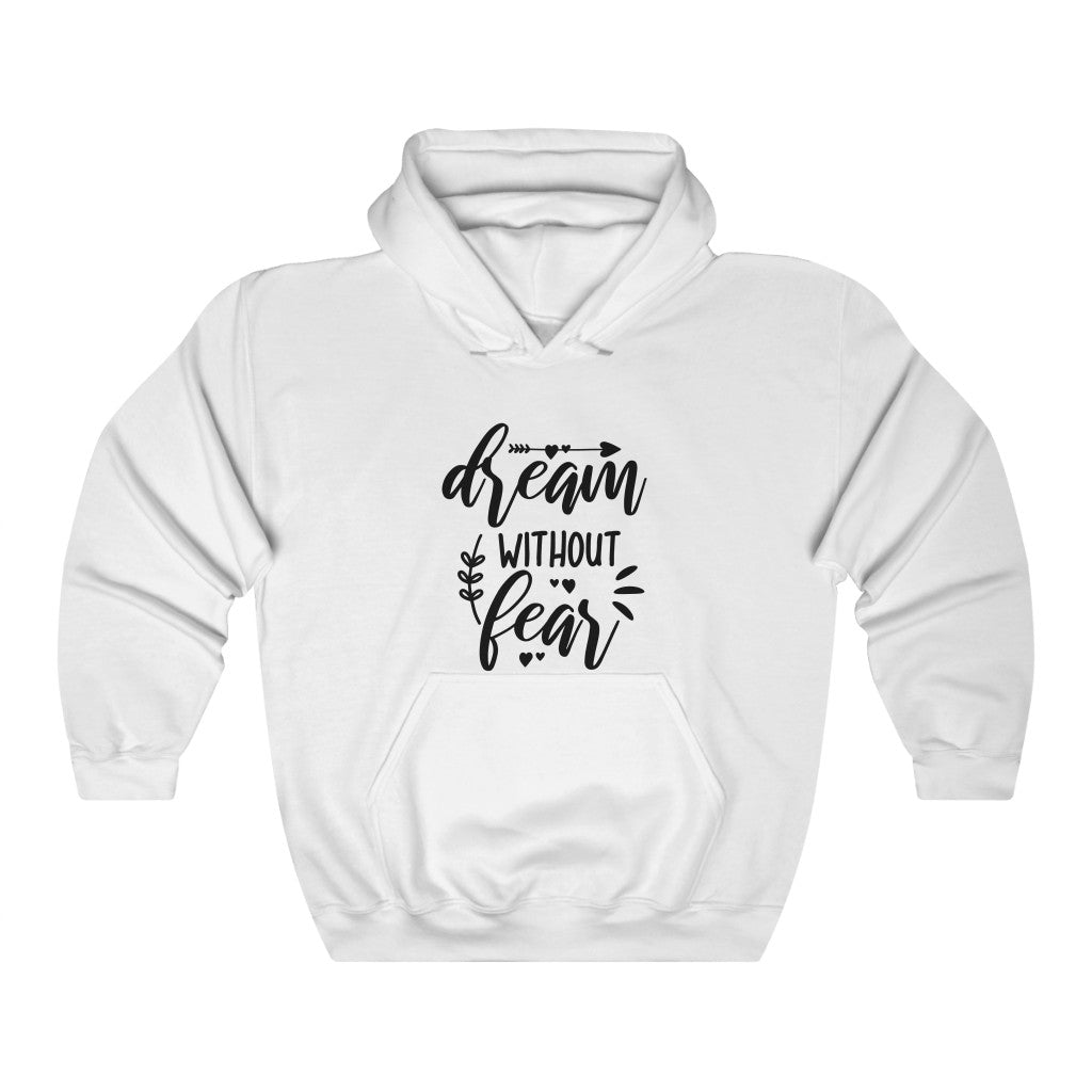 Dream Without Fear Women s Hoodie Heavy Sweatshirt Lord is Light