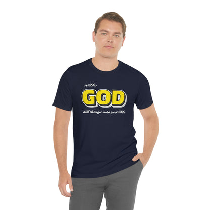 With God All Things Are Possible Shirt