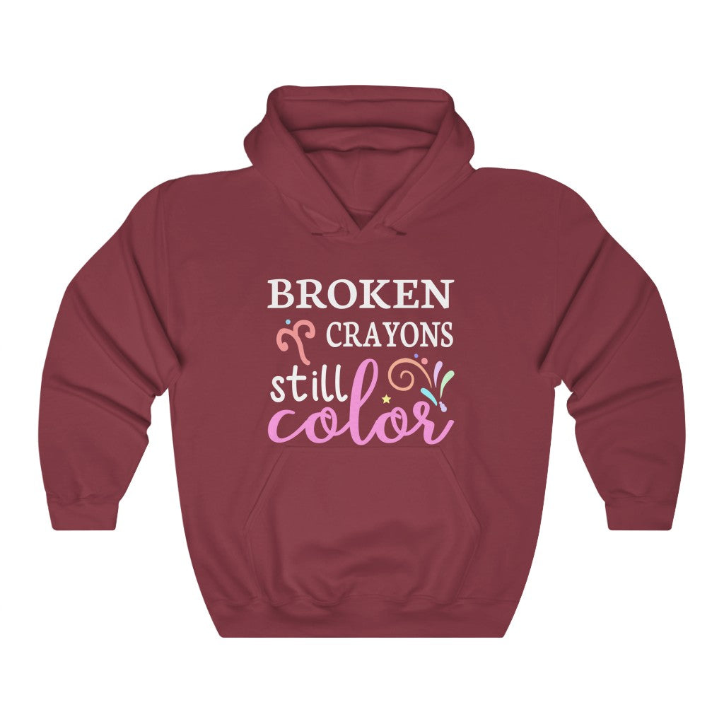 Broken Crayons Still Color Women's Hoodie Heavy Sweatshirt