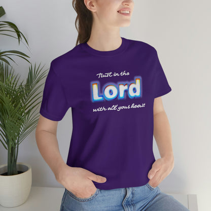 Trust in the Lord Shirt