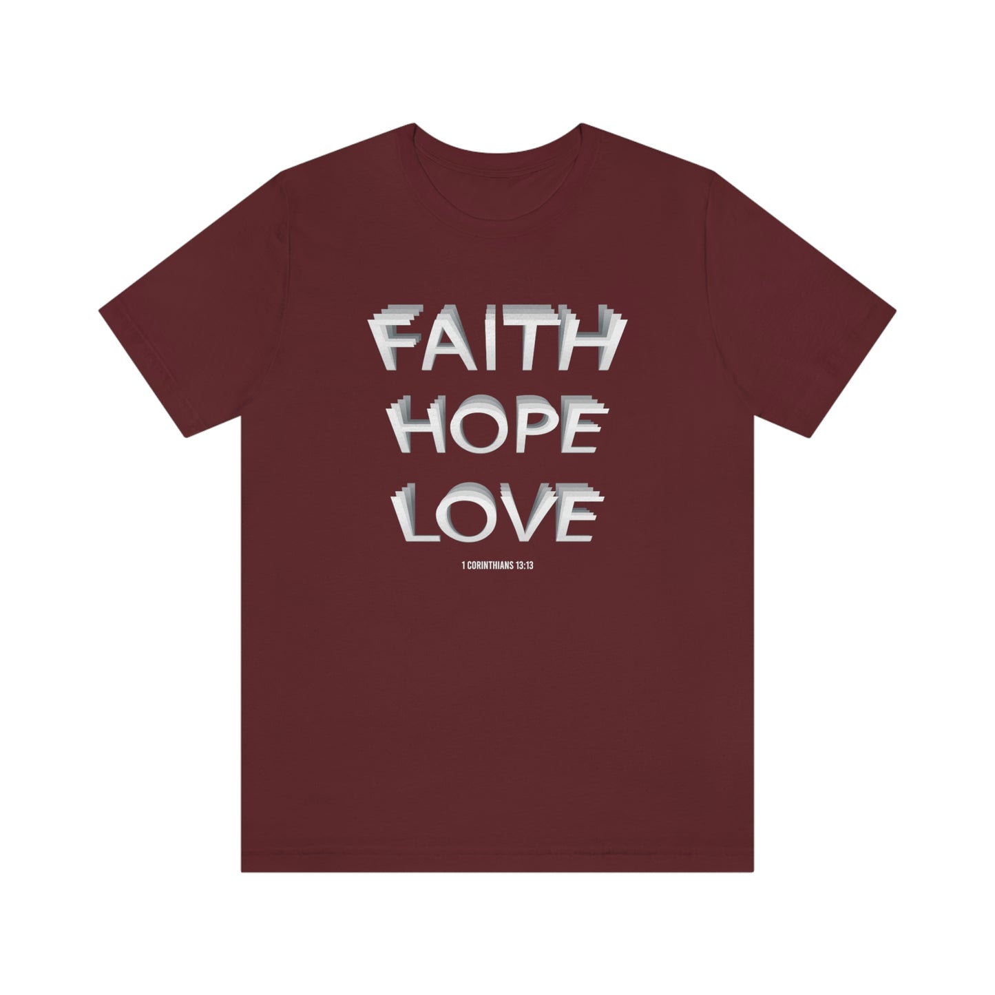 Faith, Hope, Love Shirt