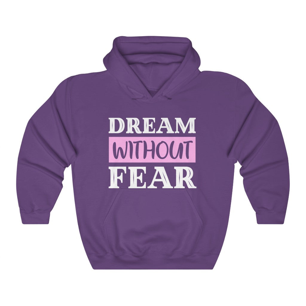 Dream Without Fear Women's Hoodie Heavy Sweatshirt