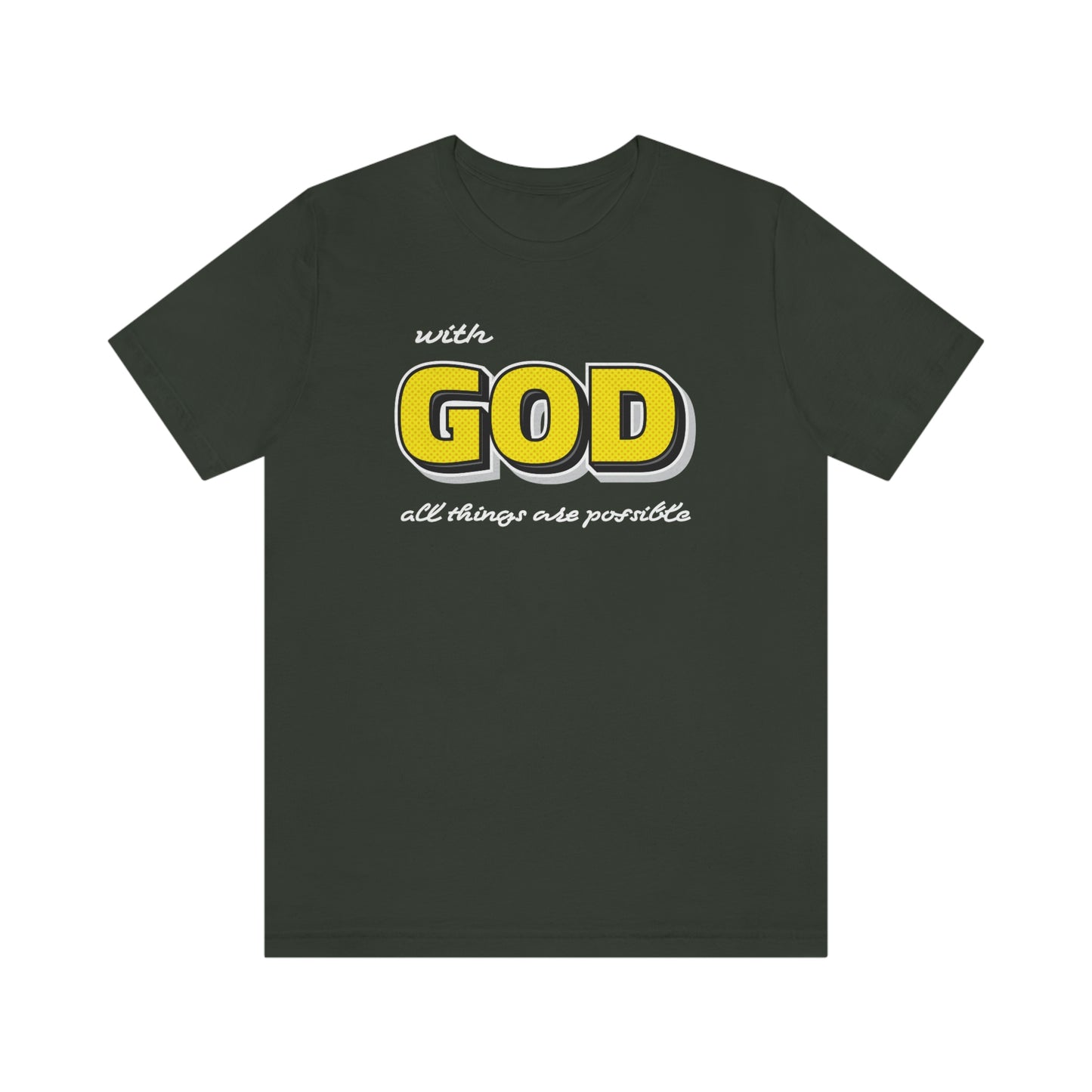 With God All Things Are Possible Shirt