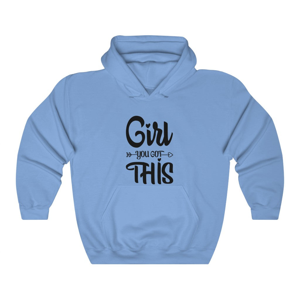 Girl You Got This Women's Hoodie Heavy Sweatshirt