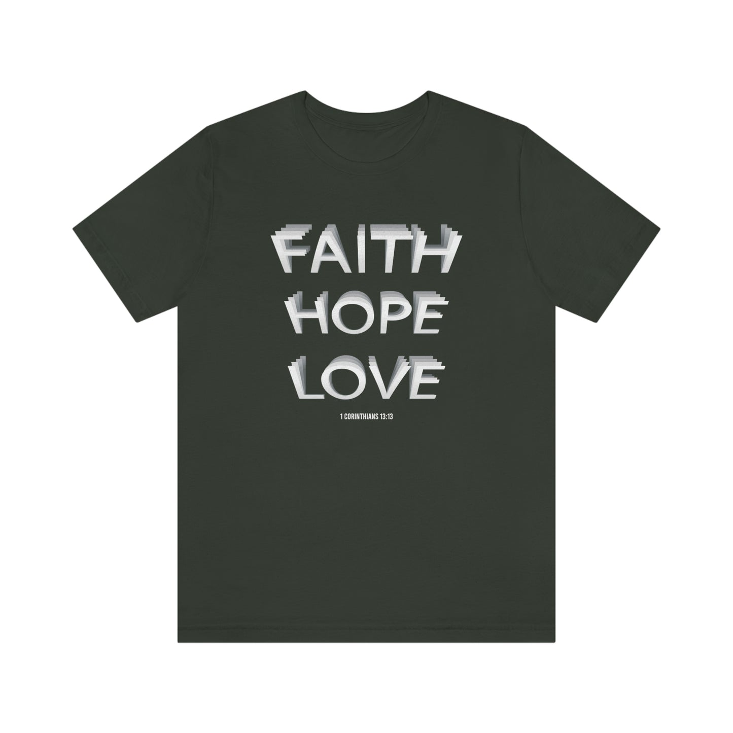 Faith, Hope, Love Shirt