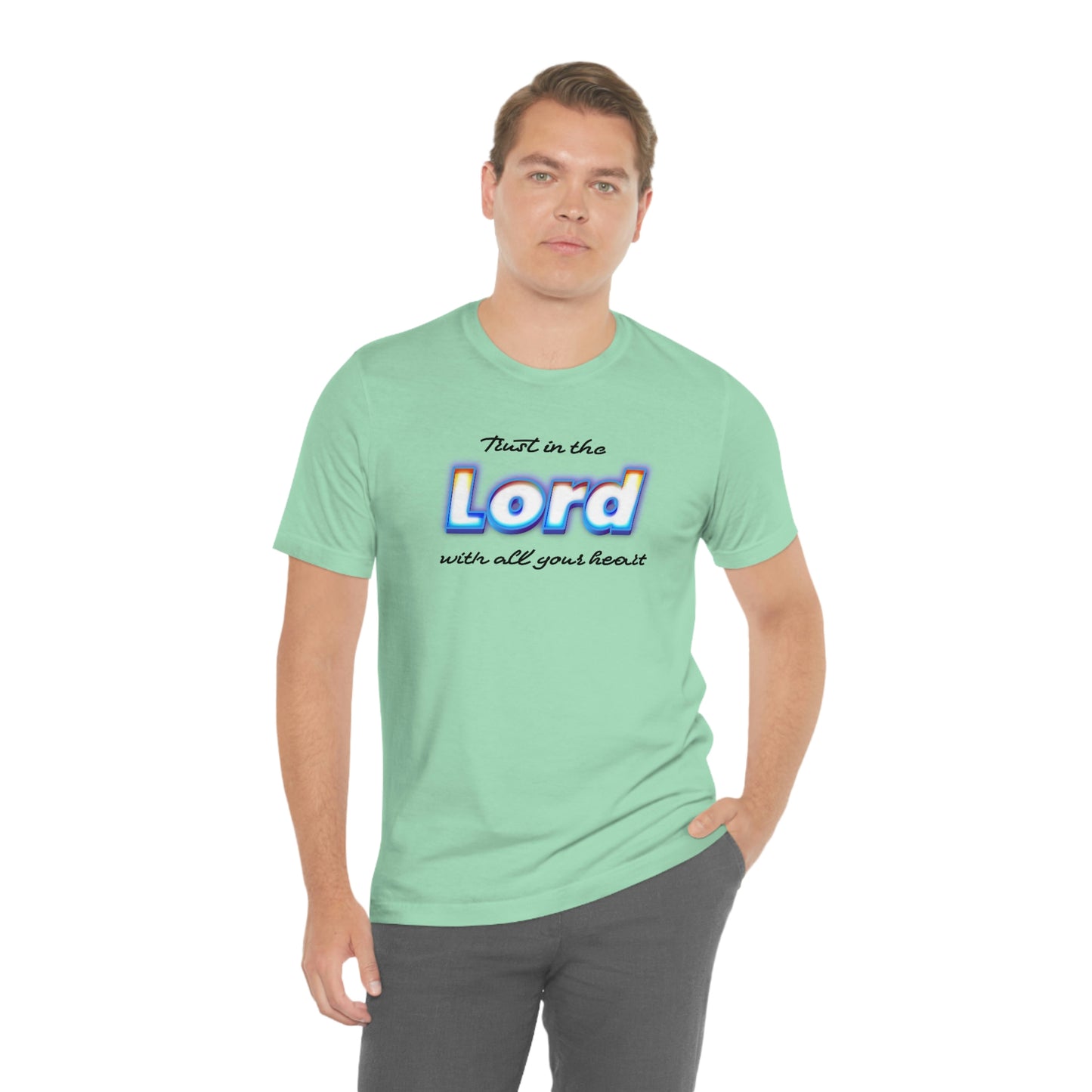 Trust in the Lord Shirt