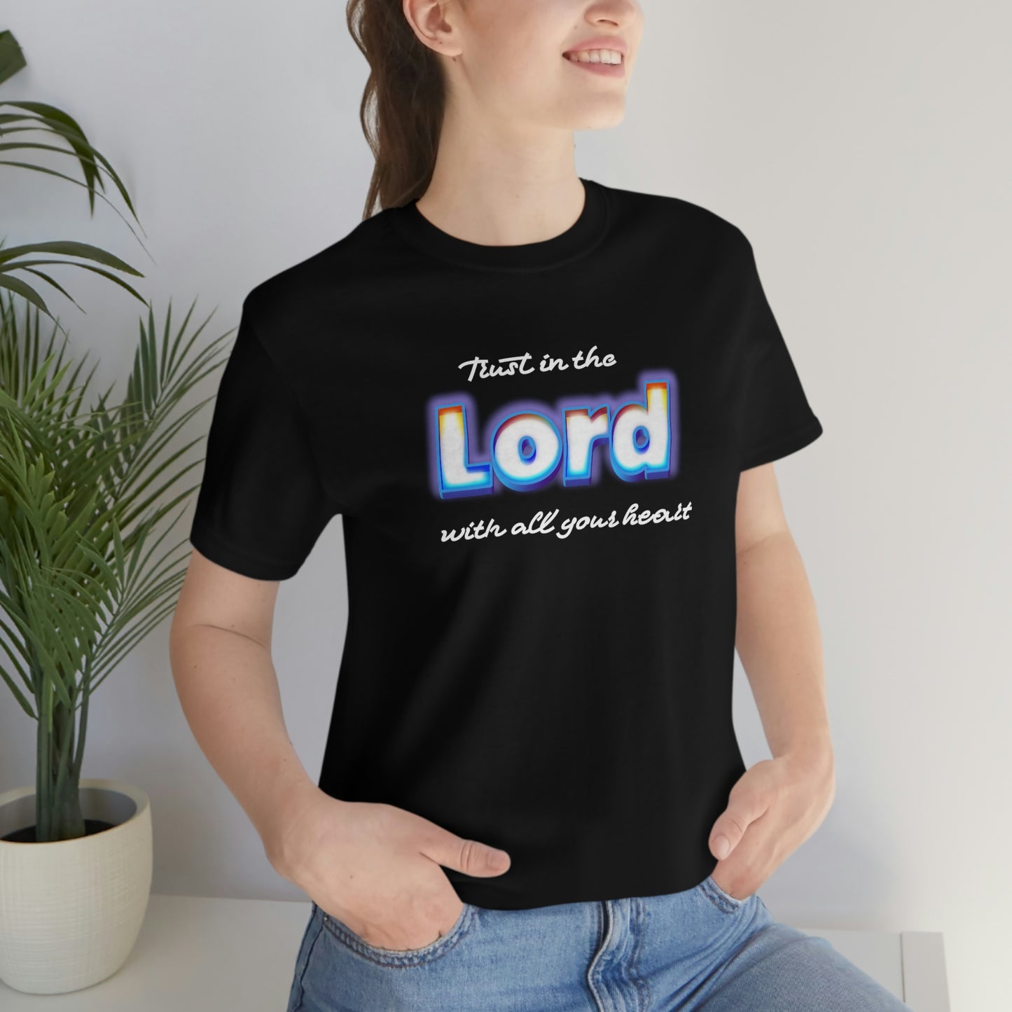 Trust in the Lord Shirt