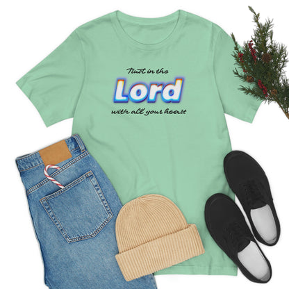 Trust in the Lord Shirt