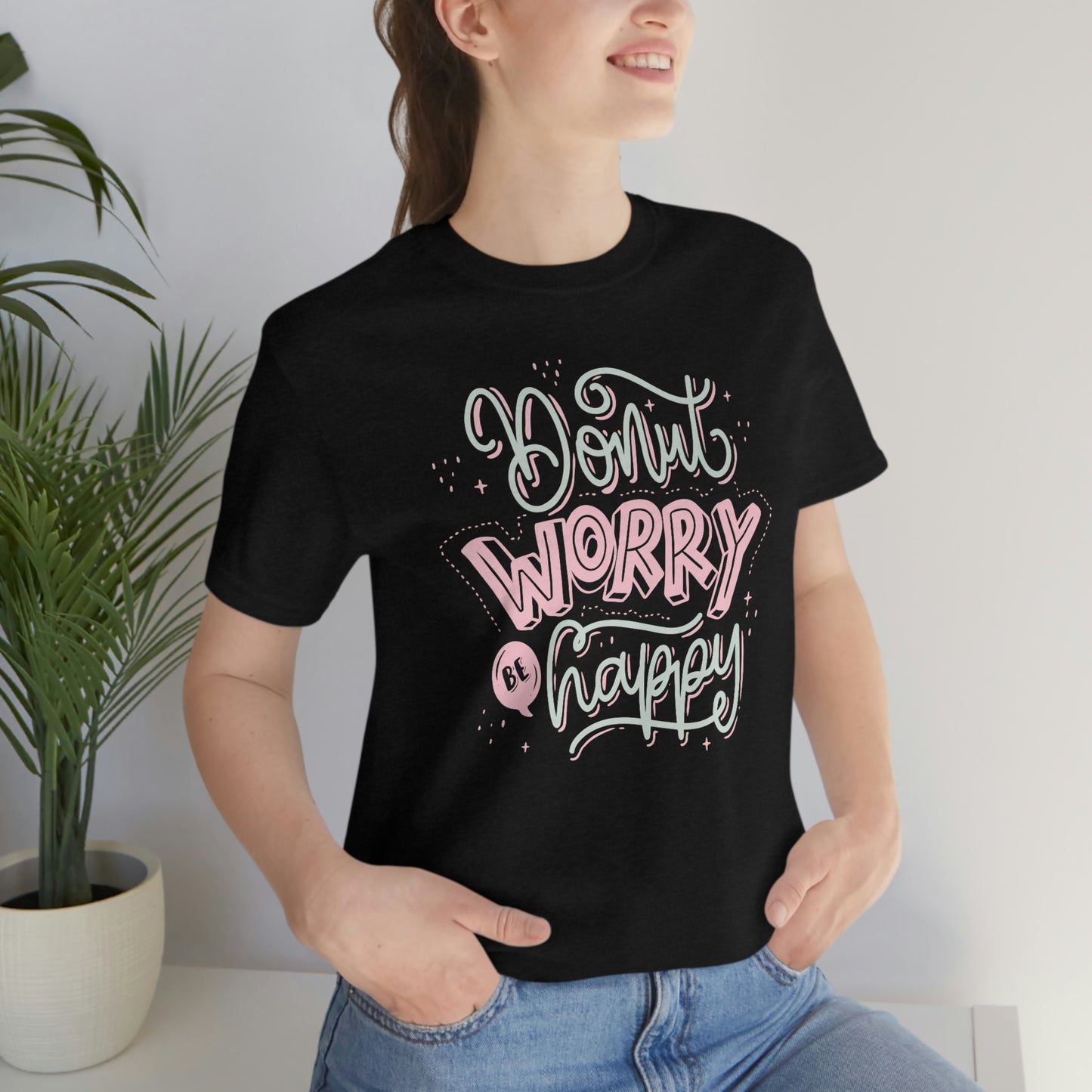 Donut Worry Be Happy Shirt