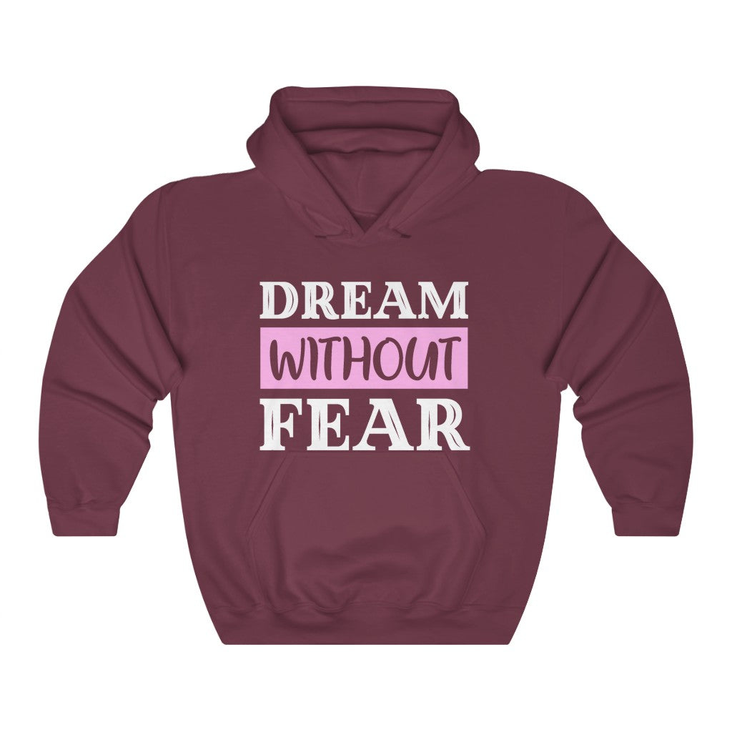 Dream Without Fear Women's Hoodie Heavy Sweatshirt