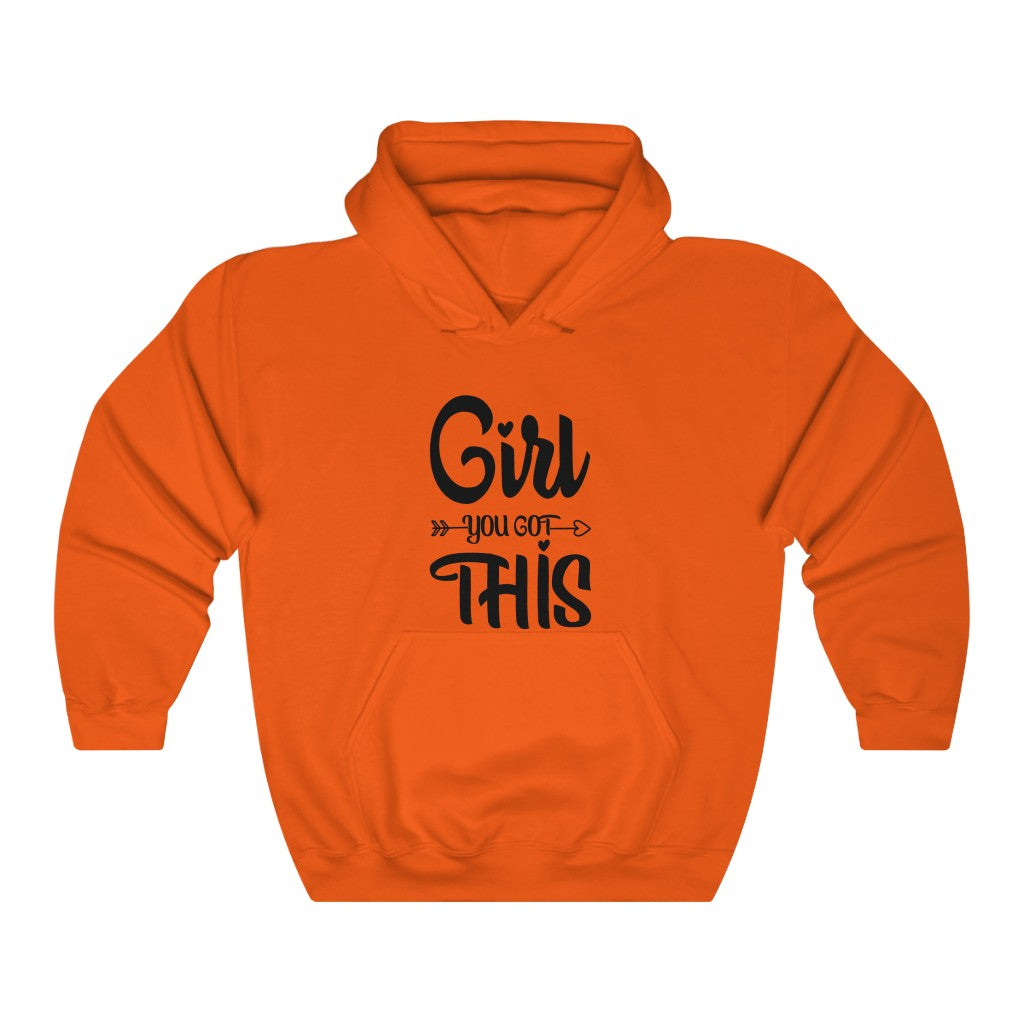 Girl You Got This Women's Hoodie Heavy Sweatshirt