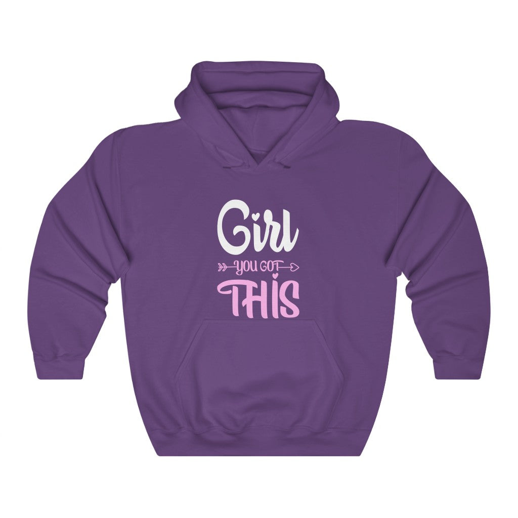 Girl You Got This Women's Hoodie Heavy Sweatshirt