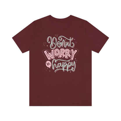 Donut Worry Be Happy Shirt