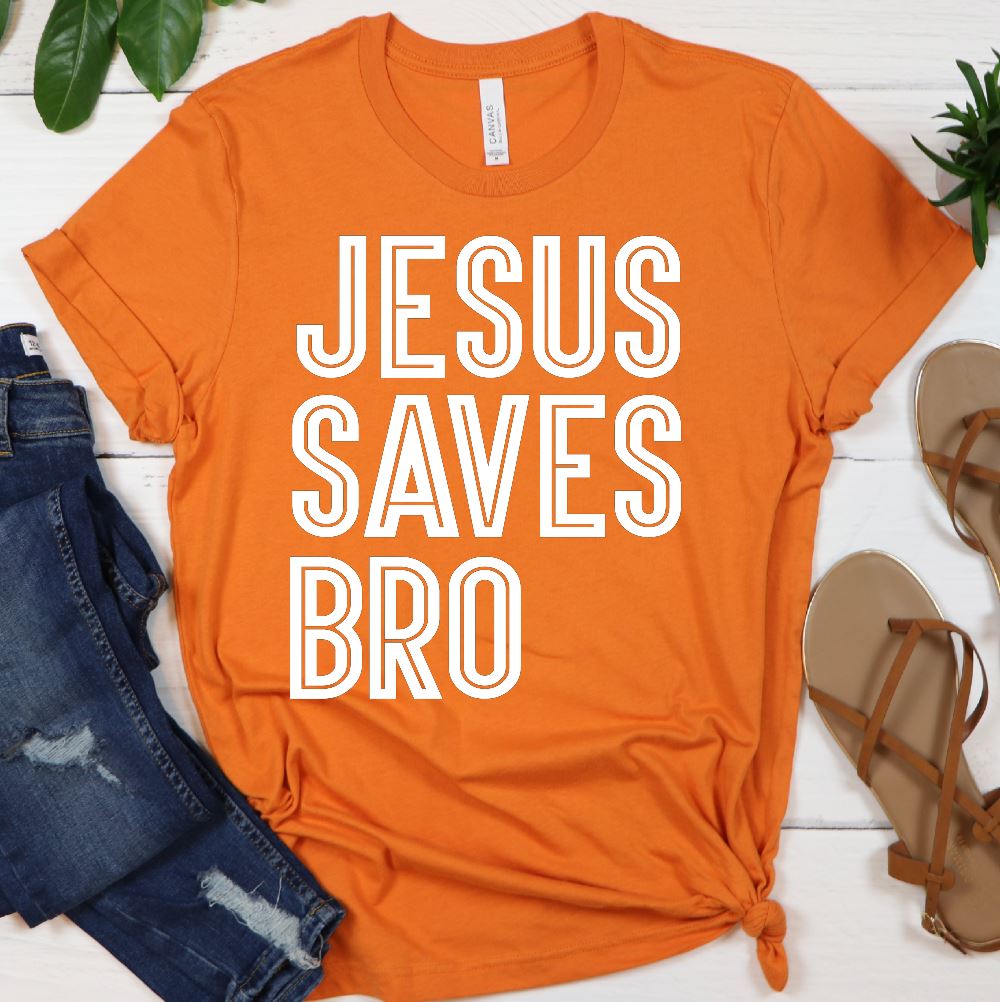 Jesus Saves Bro Shirt T-shirt teelaunch Orange S 