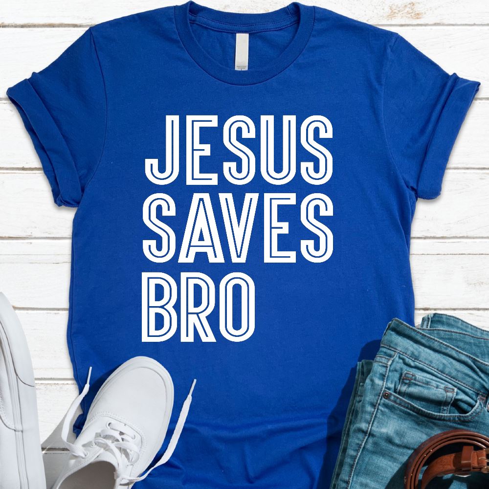 Jesus Saves Bro Shirt T-shirt teelaunch Royal Blue S 