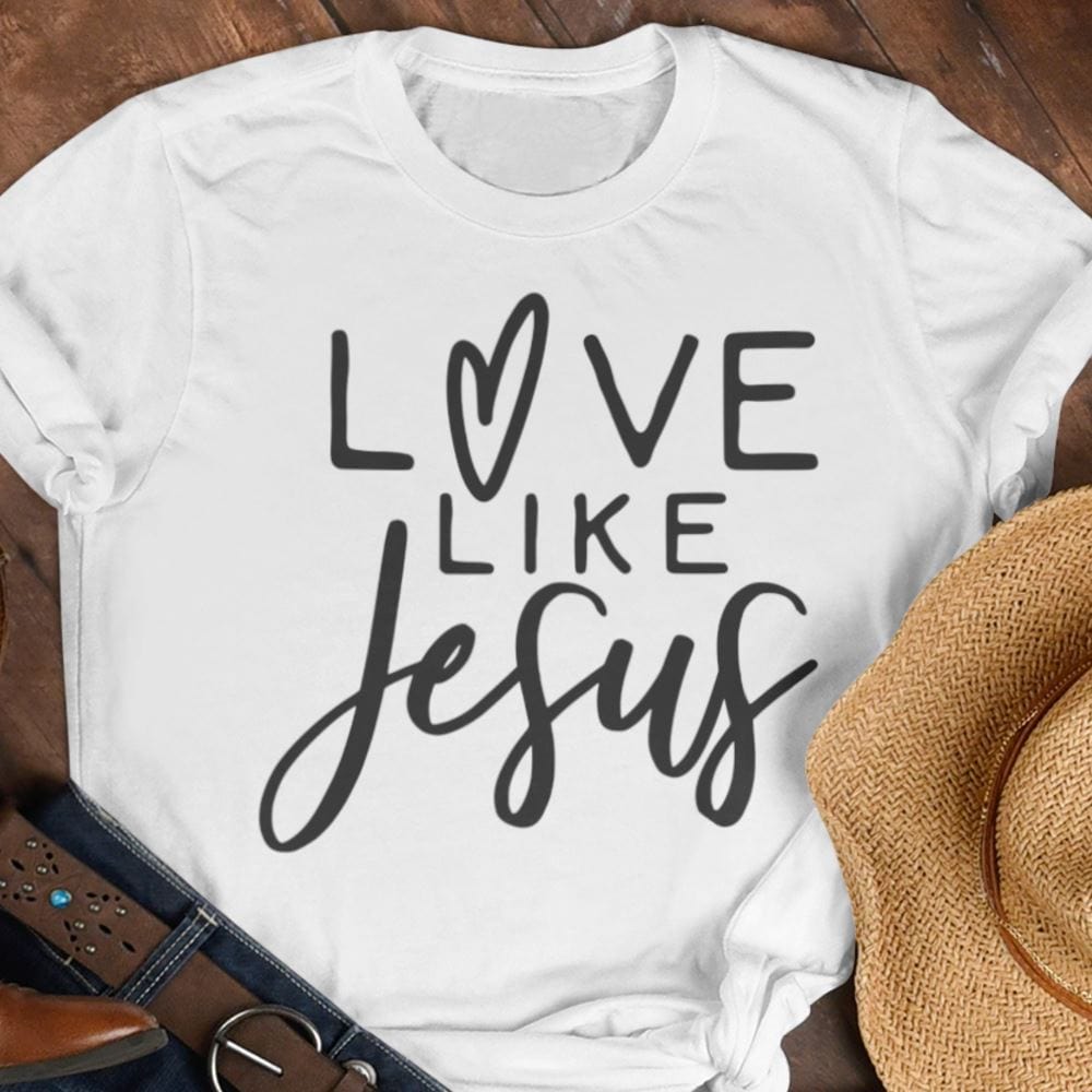 Love Like Jesus Christian Shirt T-Shirt Printify White XS 