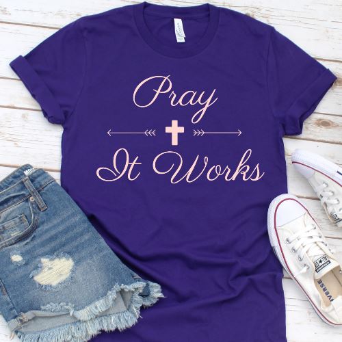 Pray It Works Shirt T-shirt Lord is Light Purple S 