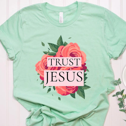 Trust Jesus Rose Flower Shirt T-Shirt Printify Mint XS 